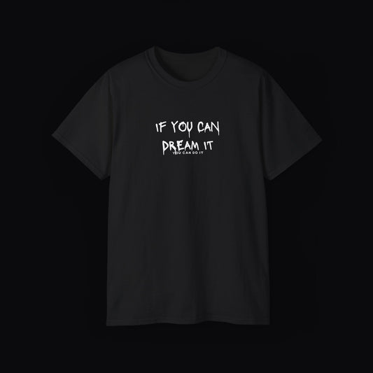 If You Can Dream It – D.T.E 92 T-Shirt, Schwarz